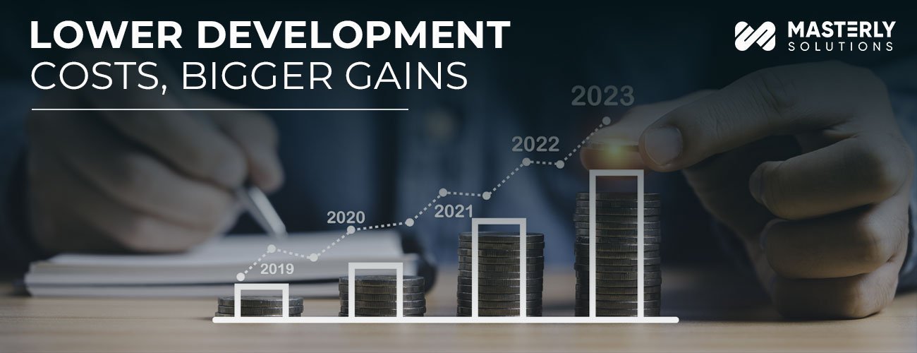 Lower-Development-Costs,-Bigger-Gains